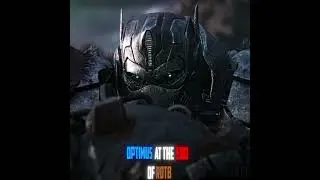 Optimus at the start vs the end of ROTB