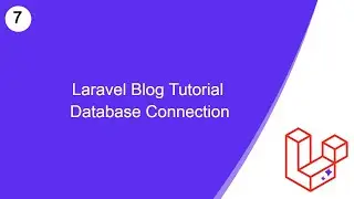Database connection | Laravel blog tutorial | Part 7