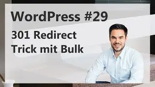 301-Weiterleitungen, Redirects im WordPress + mit Bulk Export / WordPress #29