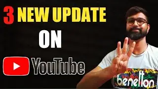New YouTube update 2022: 3 new updates on YouTube