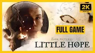 LITTLE HOPE | Full Game [2K 60FPS ULTRA] | No Commentary