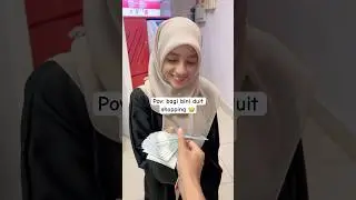 Bila bagi bini duit shopping 🤣