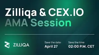 Zilliqa & CEX.IO AMA