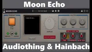 Audiothing & Hainbach's Moon Echo plugin