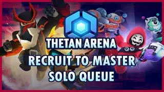 SOLO QUEUE FROM RECRUIT TO MASTERS - Thetan Arena | Ep. 3