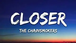 The Chainsmokers - Closer (Lyrics) ft. Halsey