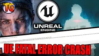 PART2: LowLevelFatal Error Temporary Fix Hellblade 2, Still Wakes the Deep Unreal Engine 5