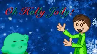 Oh Holly Jolly! (Picture Animation) [Christmas Special 2024]