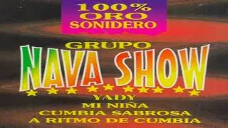 YADY  (VERSIÓN ORIGINAL)  GRUPO NAVA SHOW 1998