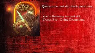 Quarantine Melodic Death Metal Mix Pt. 1