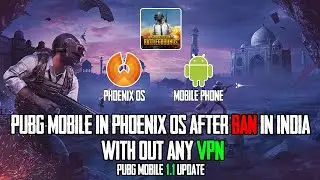 How to download and play PUBG mobile on phoenix OS after ban in India | PUBG 1.1 update Phoenix OS