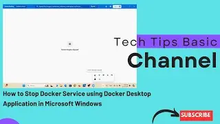 How to Stop Docker Service using Docker Desktop Application in Microsoft Windows 