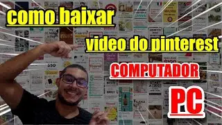 Como Baixar Video do Pinterest no pc - 2022 - 𝐓𝐔𝐃𝐎 𝐒𝐎𝐁𝐑𝐄 𝐏𝐑𝐈𝐍𝐓𝐄𝐑𝐄𝐒𝐓