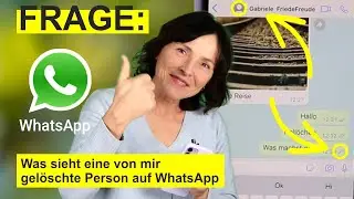 WhatsApp Frage: Was sehen Personen, die ich gelöscht habe, von mir noch auf WhatsApp?