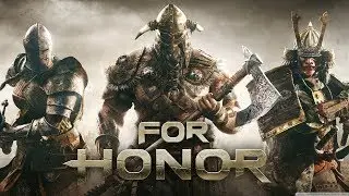 For Honor - Страж: высоты и падения.