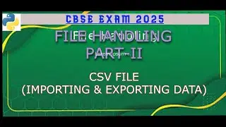 File Handling Part II   |  Importing exporting data between python and csv file