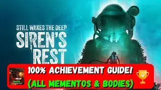Still Wakes The Deep: Sirens Rest DLC - 100% Achievement Guide! *With ALL Collectibles*