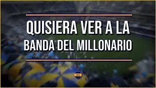 [LETRA] La 12 - Quisiera ver a la banda del Millonario | PuntoBoca
