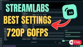 Streamlabs BEST Streaming Settings for Low End Pc 720p 60fps (2024)
