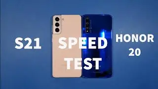 Samsung S21 vs Honor 20 Speed Test