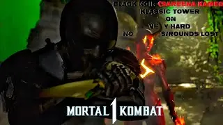 Mortal Kombat 1 - Black Noir (Sareena Kameo) Klassic Tower On Very Hard No Matches/Rounds Lost