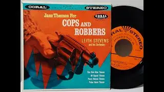 Leith Stevens - Jazz Themes For Cops And Robbers