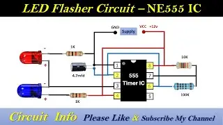 LED Flasher Circuit / Flasher light using IC NE555 @Circuit info