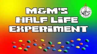 Half Life Experiment with M&M's