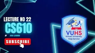 Cs610 Lecture 22 | Cs610 short lectures by Vuhslearning| cs610 Final term preparation