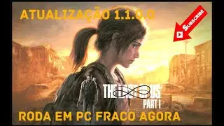 The last Of Us part 1 Atualizaçao Monstruosa