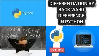 DERIVATIVE BY BACKWARD DIFFERENCE FORMULAE IN PYTHON || NUMERICAL DIFFERENTIATION IN PYTHON