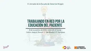 Escuela de Salud Aragón. TRABAJANDO EN RED POR LA EDUCACIÓN DEL PACIENTE