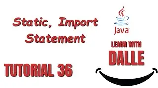 Static, Import Statement | Java Tutorial #36