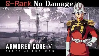 04：Ch.1-Destroy the Tester AC【Armored Core 6】No Damage&S-Rank /Walkthrough