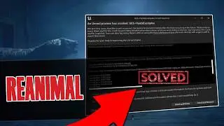 How To Fix REANIMAL Error “An Unreal Process Has Crashed” (100% Working Crash Fix 2026)