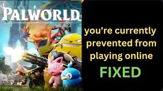 Palworld Xbox Error Fix: Resolving 'Sorry, You're Currently Prevented from Playing Online'