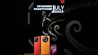 💥Top 5 Best Upcoming Mobile Phones⚡ in July 2023 🔥🔥#shorts #viral #youtubeshorts #shortvideo