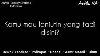 Help you take a shower | ASMR Girls | Part 4 | [Yandere] [Psycho] [Obsession] [Bath ASMR] [Kiss]