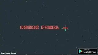 Sonic Pixel - A Space Shooter Ad