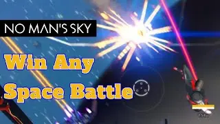 Win ANY Space BATTLE in No Man's Sky 