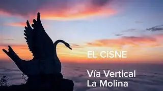 EL CISNE - Vía Vertical La Molina (Lima - Perú)