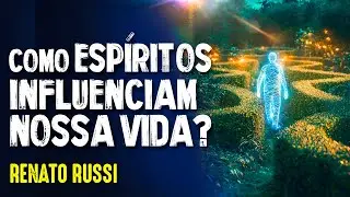 INFLUÊNCIAS dos ESPÍRITOS em NOSSA VIDA  #411