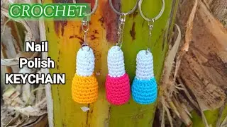 GANTUNGAN KUNCI CAT KUKU RAJUT, CROCHET NAIL POLISH KEYCHAIN,DIY, TUTORIAL