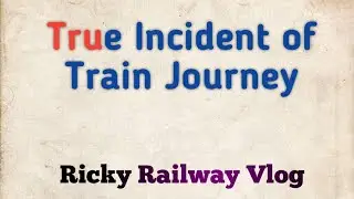 True Incident of Train Journey #railway