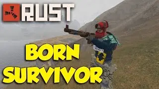 Rust: Born Survivor
