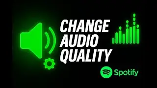 How to Change Audio Quality on Spotify PC (High, Low, Very High) | 2025 Easy Guide
