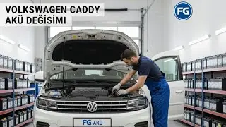 Volkswagen Caddy Akü Değişimi Nasıl Yapılır ? (Eski Nesil) FG AKÜ