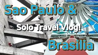Sao Paulo and Brasilia architecture in 4 days!