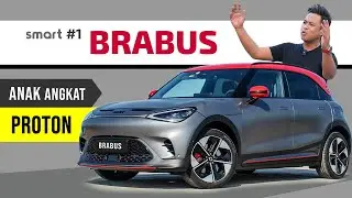 smart #1 BRABUS: Adik Mercedes, Anak Proton, Lagi Pantas Dari Lambo