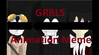 GRRLS - Animation MeMe (Ft. Bendy & Other AU's)